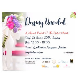 Destiny Unveiled – Wedding Show at Le Meridien Sentosa