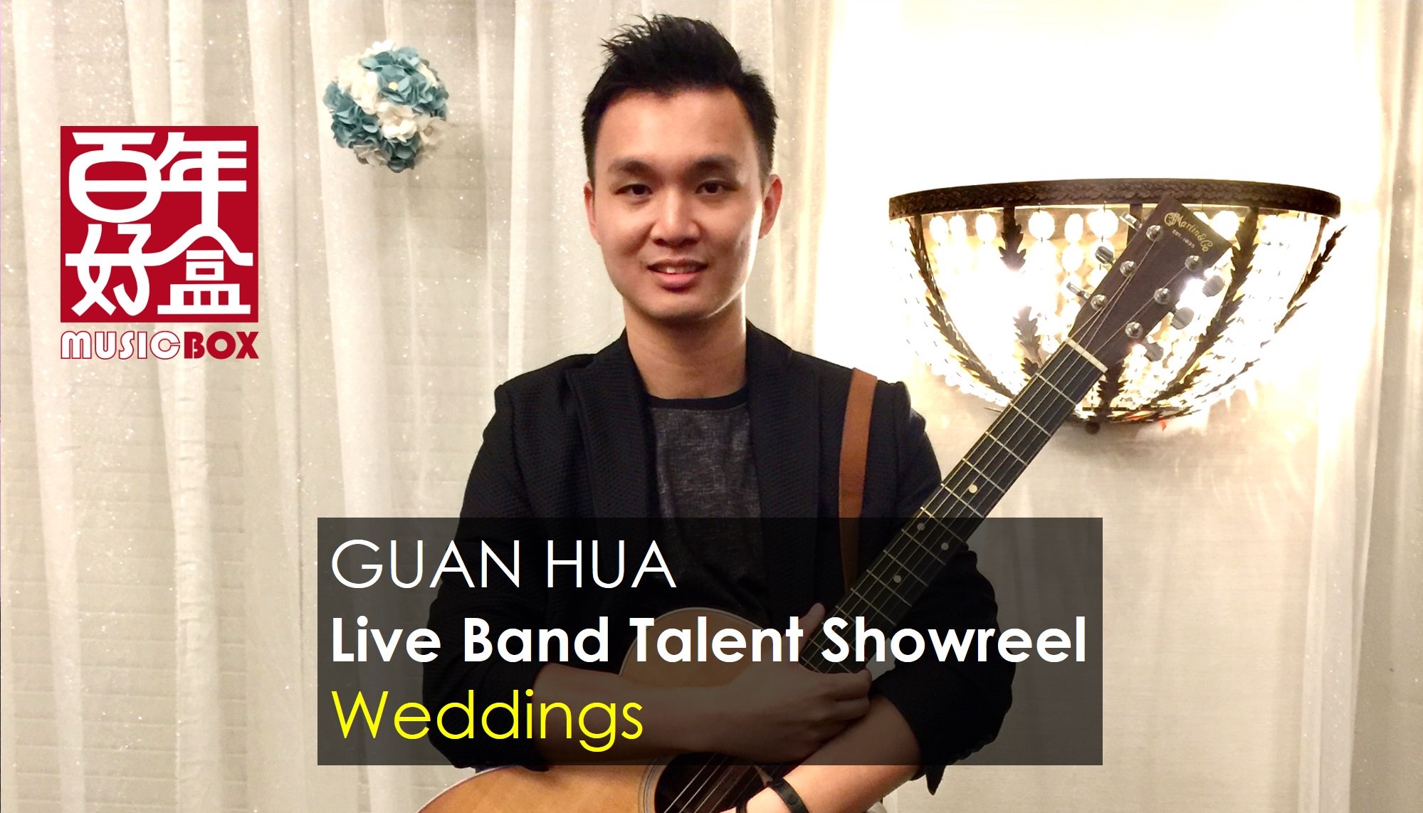 Guan Hua – Wedding Live Band Talent Showreel